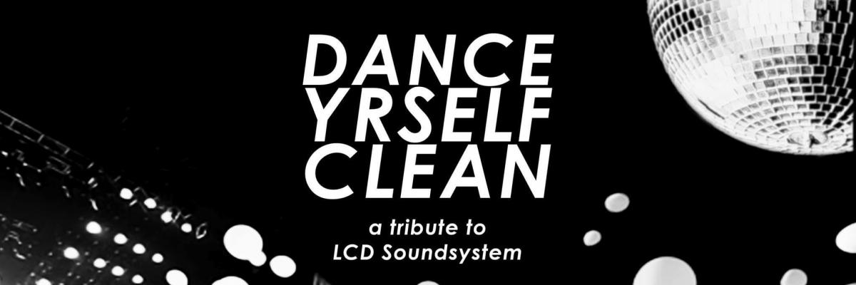 dance yrself clean 8/6